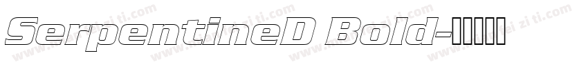 SerpentineD Bold字体转换